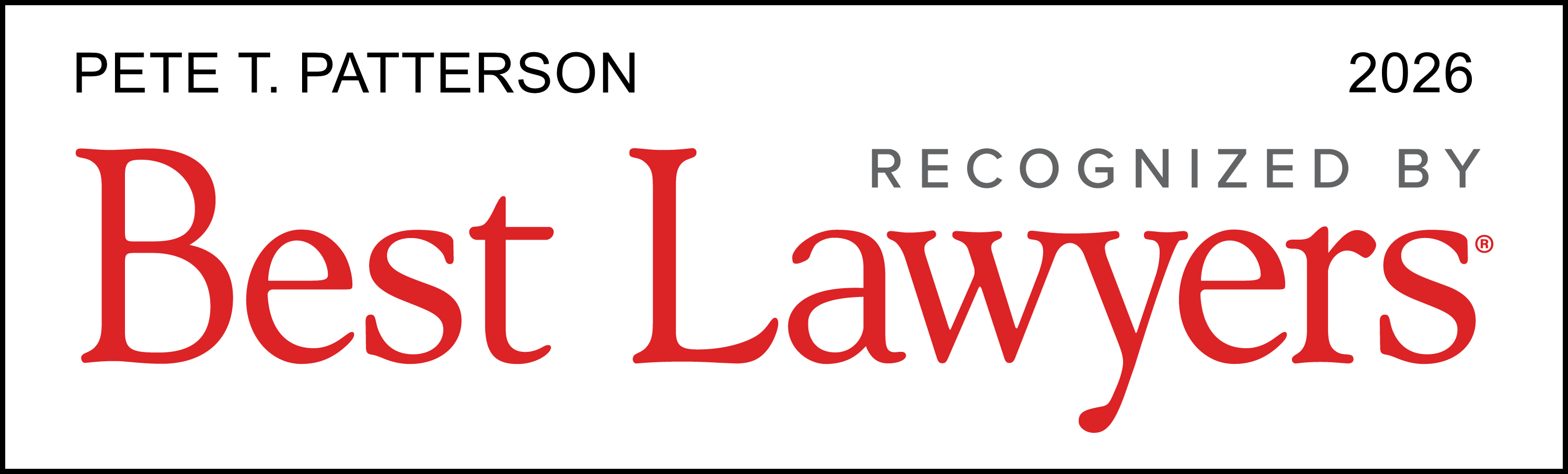 Pete T. Patterson | 2026 | Recognized By Best Lawyers